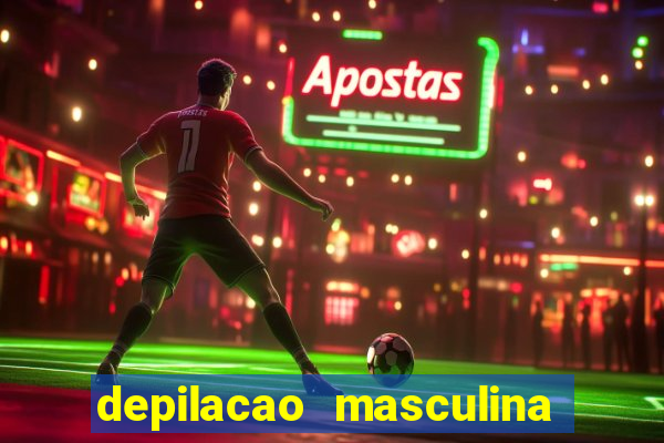 depilacao masculina porto alegre